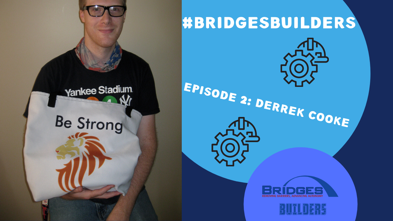 BRIDGES Builders: Derrek