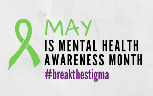 MAY IS MENTAL HEALTH AWARENESS MONTH 1